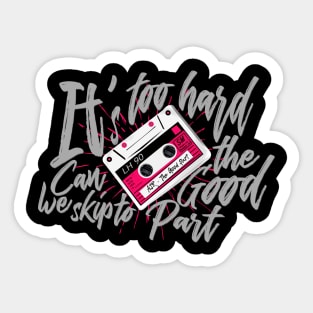 The Good Part by Ajr Sticker